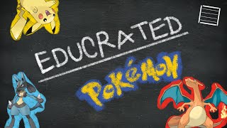 Pokemon - Educrated: Episode #1