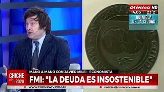 Javier Milei: "La deuda con el FMI es insostenible"