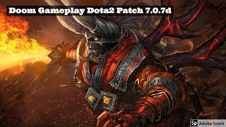 Doom Gameplay  7.0.7d Dota 2