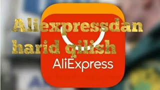 Aliexpressdan harid qilish