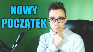 ZWIASTUN KANAŁU! NOWY POCZĄTEK!