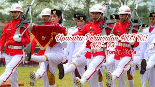 Upacara Peringatan Detik-Detik Proklamasi Kemerdekaan Republik Indonesia Ke-74 || TORAJA UTARA