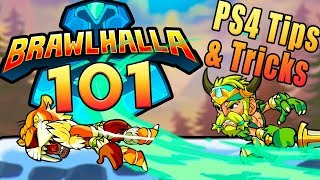 WELCOME TO BRAWLHALLA 101! | Brawlhalla PS4 Tips | Brawlhalla 101