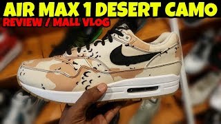 NIKE AIR MAX 1 DESERT CAMO REVIEW & MALL VLOG!!!