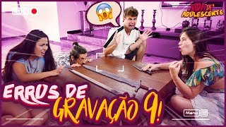 VIDA DE ADOLESCENTE - ERROS DE GRAVAÇÃO #9 [ REZENDE EVIL ]