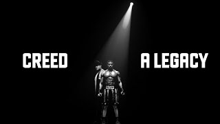 Creed | A Legacy