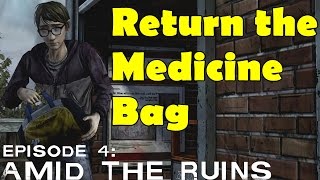 The Walking Dead Return the Bag Medicine Arvo Season 2 Episode 4 Amid the Ruins