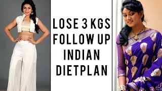 Lose 3 kgs || Follow up indian diet plan || Ashtrixx