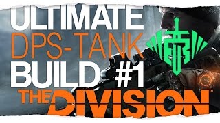 [1] The Division 1.5 | ? Best DPS-Tank Solo Build | D3FNC | In-Depth Guide
