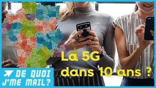 La 5G partout en France ? Pas avant 10 ans !  (1/2)