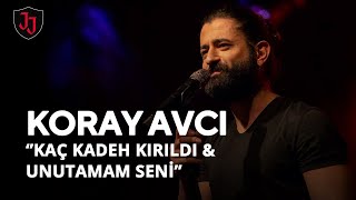JOLLY JOKER ANKARA - KORAY AVCI - KAÇ KADEH KIRILDI - UNUTAMAM SENİ
