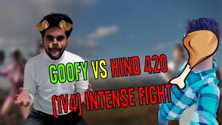 GOOFY VS HIND 420 ( 1V4 ) INTENSE CLUTCH IN PUBG MOBILE