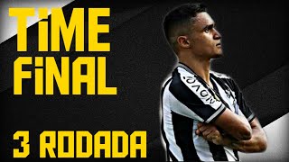 TIME FINAL - #3 RODADA (DICAS CARTOLA FC 2019)