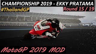 MotoGP 2019 MOD | #ThailandGP | Ekky Pratama | Championship 2019 | GAMEPLAY
