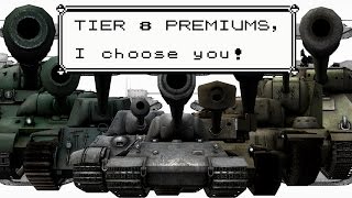 What Tank? // Tier 8 Premiums / "Shake your moneymaker"