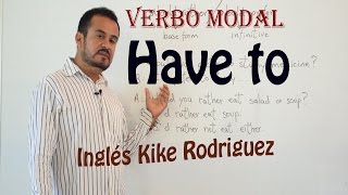 Modal Verb Have To