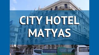 CITY HOTEL MATYAS 3* Венгрия Будапешт обзор – отель СИТИ ХОТЕЛ МАТЯС 3* Будапешт видео обзор