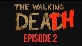 The Walking Dead Game Season 2 Episode 2 - All Deaths / Death Montage