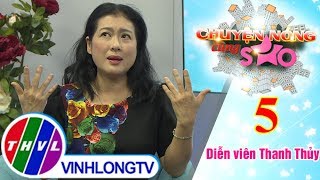 THVL | Chuyện nóng cùng sao - Tập 5: Diễn viên Thanh Thủy cảnh báo cú lừa từ "bạn trai ngoại quốc"