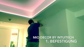 Mio Decor by IntuITech, Installation in 1 min :-)