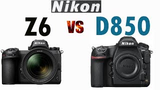 Nikon Z6 vs Nikon D850