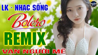 LK nhạc sống remix gái quê - Nhạc không quảng cáo