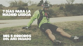 7 días para Madrid Lisboa | 5 ERRORES del año pasado