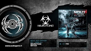 Nout aka Hathor - B1 - Fire [Kill Them All - NTRX54]