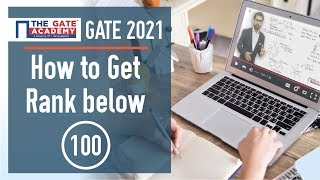 How to Get Rank below 100 for GATE | GATE 2021 Preparation Strategy |Get AIR Under 100 in GATE 2021