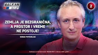 INTERVJU: Goran Potkonjak - Zemlja je bezgranična, a prostor i vreme ne postoje! (16.2.2020)