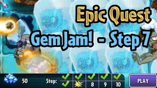 Plants vs Zombies 2 - Epic Quest: Gem Jam - Step 7