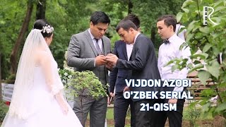 Vijdon azobi (o'zbek serial) | Виждон азоби (узбек сериал) 21-qism