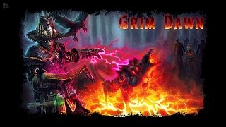 Grim Dawn Новая ARPG с МИЛЛИОНОМ Возможностей Killer Мистик прохождение игры Видео 18+ 2016