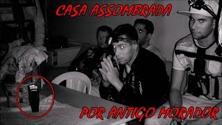 CASA ASSOMBRADA POR ANTIGO MORADOR