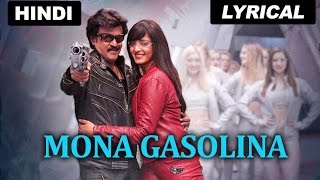 Mona Gasolina | Full Song With Lyrics | Lingaa (Hindi)
