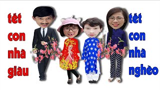 Tết Con Nhà Giàu Và Tết Con Nhà Nghèo - Đoàn Vlog
