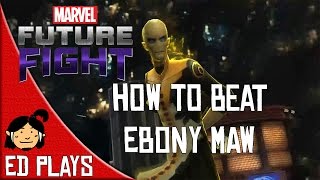 How to beat World Boss | Ebony Maw |  Marvel Future Fight | Ed plays | Mobile |