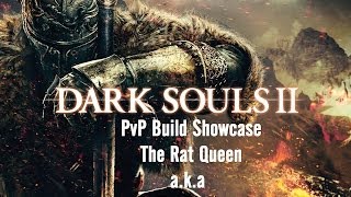 Dark Souls 2 PvP build showcase - The Rat Queen ( dex/poison pvp )