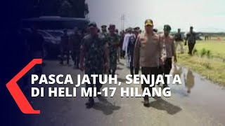 10 Pucuk Senjata Api Milik Korban Heli MI-17 Masih Hilang di Pegunungan Mandala
