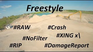 Freestyle April -  Uncut RAW - Xing motor and GoPro Hero 7 destroyed