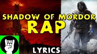 SHADOW OF MORDOR RAP | TEAMHEADKICK (Lyrics)
