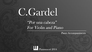 Carlos Gardel - Por una cabeza - Violin and Piano - Piano Accompaniment