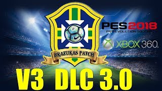 PATCH BRAZUKAS V3 PES 2018 XBOX 360