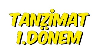 10dk da TANZİMAT 1. DÖNEM