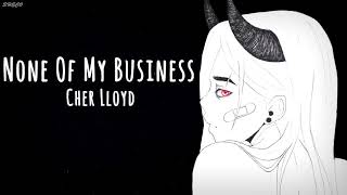 Nightcore - None Of My Business (1 Hour)