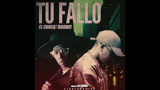El Chulo ft Adonis - Tu Fallo -  ( Legendarios ) - Dj Conds