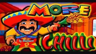 MORE CHILLI slot machine Max Bet BONUS WIN!