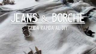 Jeans & Borchie - Guida DIY