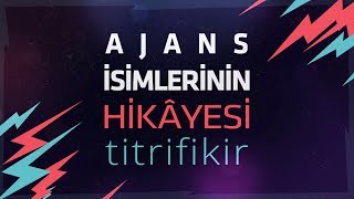 Ajans isimlerinin hikâyesi: Titrifikir
