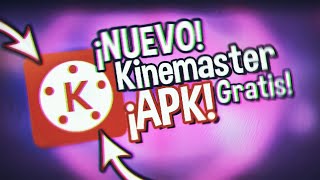 ?¡¡NUEVO KINEMASTER MOD APK DESCARGA 2019!!? -FriscoDep
